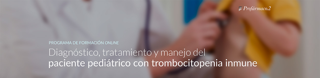 Diagnóstico, tratamiento y manejo del paciente pediátrico con trombocitopenia inmune